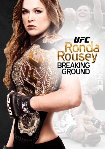 Ufc Presents: Rhonda Rousey Breaking Ground [DVD]