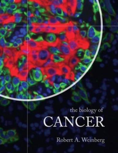 The Biology of Cancer Weinberg, Robert A.