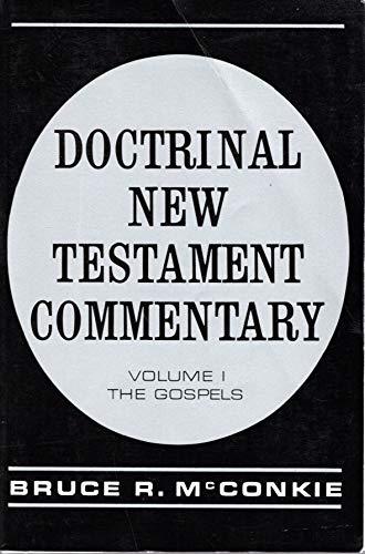 Doctrinal New Testament Commentary: Volumes 1-3 [Paperback] McConkie, Bruce R.