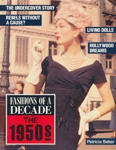 Fashions of a Decade: The 1950s [Hardcover] Paticia Baker