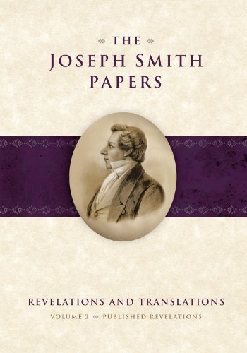 The Joseph Smith Papers, Vol. 2: Revelations and Translations, Published Revelat