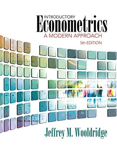 Introductory Econometrics: A Modern Approach (Upper Level Economics Titles) Wool