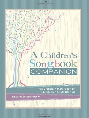 A Children's Songbook Companion [Paperback] Pat Graham; Mary Gourley; Trudy Ship