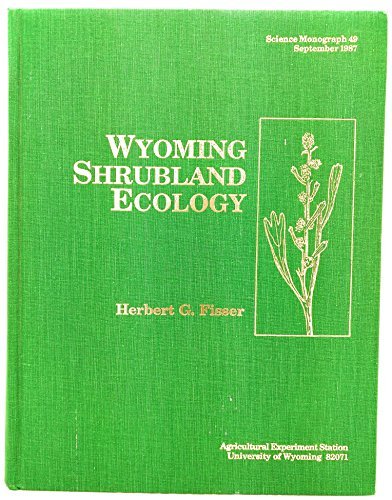 Wyoming Shrubland Ecology: A Chronological Supplemented Multiple Source Annotate