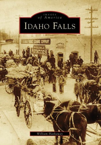 Idaho Falls   (ID)  (Images of America) [Paperback] Hathaway, William