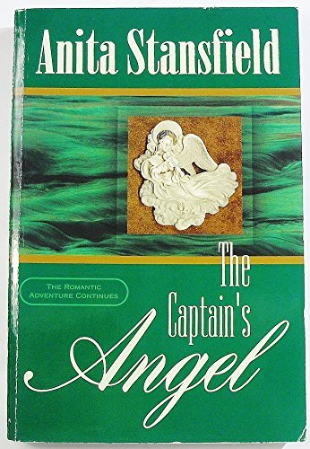 The Captain's Angel: A Novel (Buchanan Saga) Stansfield, Anita