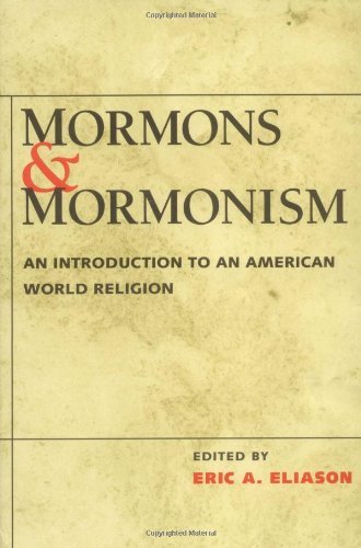 Mormons and Mormonism: An Introduction to an American World Religion [Paperback]