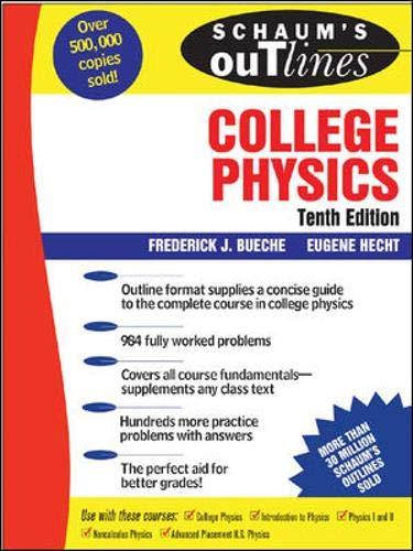 Schaum's Outline of College Physics, 10th edition (Schaum's Outline Series) Buec