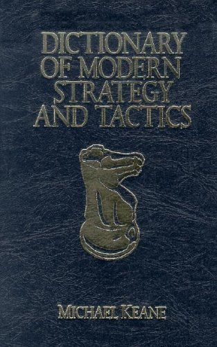 Dictionary of Modern Strategy and Tactics [Hardcover] Keane, Michael