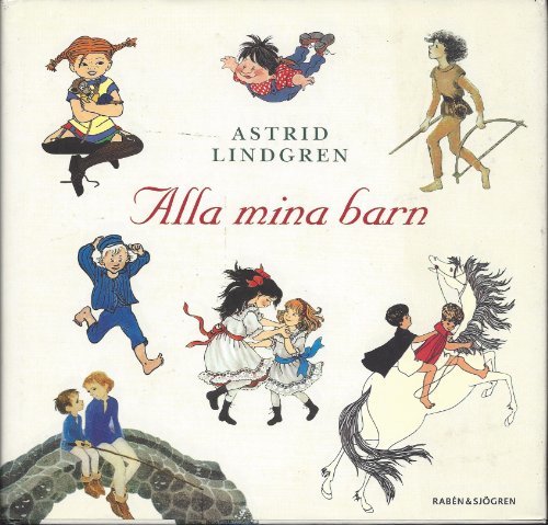 Alla mina barn (Swedish) [Hardcover] Astrid Lindgren