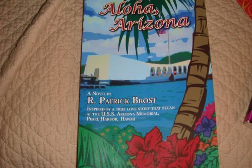 Aloha, Arizona [Paperback] r patrick brost