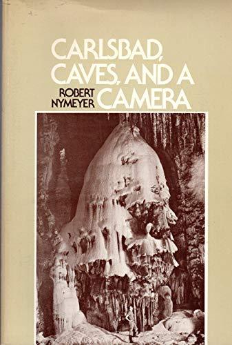Carlsbad Caves and a Camera [Paperback] Nymeyer, Robert