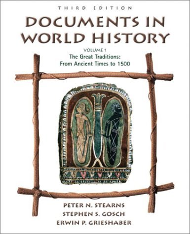 Documents in World History, Volume I: From Ancient Times to 1500 (3rd Edition) S