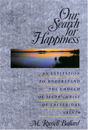 Our Search for Happiness [Paperback] Ballard, M. Russell