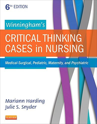 Winningham's Critical Thinking Cases in Nursing: Medical-Surgical, Pediatric, Ma