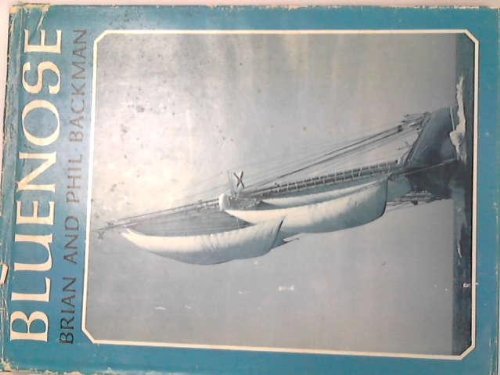Bluenose [Hardcover] Backman, Brian; Blackman, Philip and Illustrated