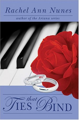 Ties That Bind [Paperback] Nunes, Rachel Ann AS-IS Acceptable