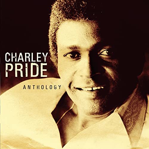 Anthology [Audio CD] Charley Pride