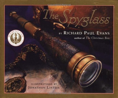 The Spyglass : A Book About Faith [Hardcover] Evans, Richard Paul and Linton, Jo