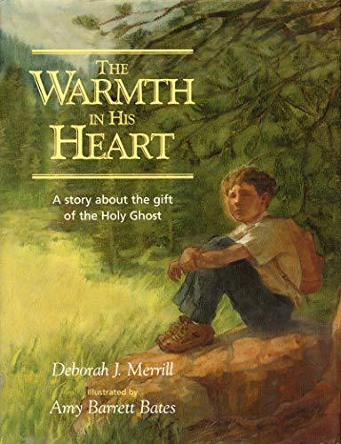 Warmth in His Heart Deborah J. Merrill