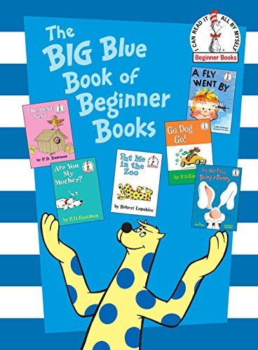 The Big Blue Book of Beginner Books: Go, Dog. Go!, Are You My Mother?, The Best