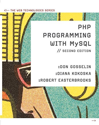 PHP Programming with MySQL: The Web Technologies Series [Paperback] Gosselin, Do