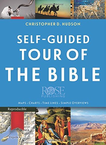 Self-Guided Tour of the Bible [Paperback] Hudson, Christopher D
