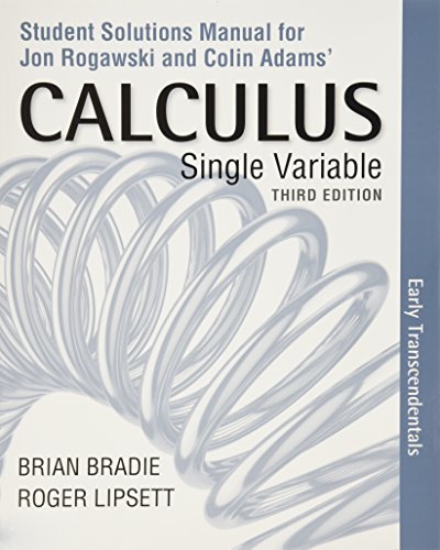 Student Solutions Manual for Calculus Early Transcendentals (Single Variable) Ro