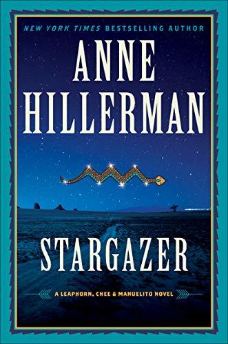 Stargazer: A Leaphorn, Chee & Manuelito Novel (A Leaphorn, Chee & Manuelito Nove