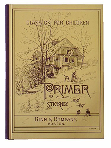 Classics for Children: A Primer [Hardcover] Stickney