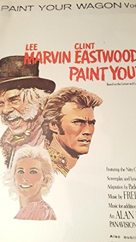 Paint Your Wagon Vocal Selection [Paperback] Lerner & Loewe