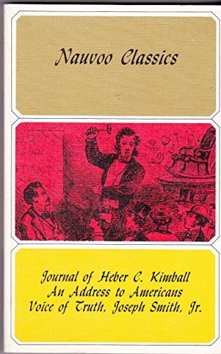 Nauvoo Classics: Mormon Collector Series, Volumg 3 (Journal of Heber C. Kimball,