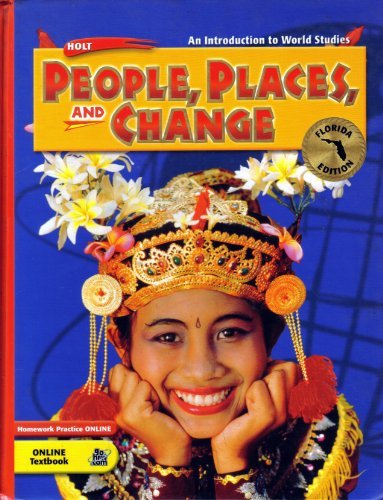People, Places, and Change Grades 6-8: Holt People, Places, and Change: an Intro