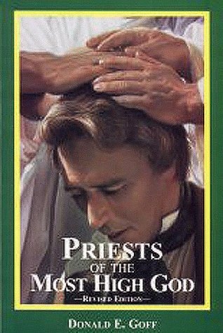 Priests of the Most High God: A Hidden Treasure Donald E. Goff
