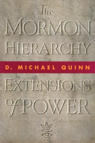 The Mormon Hierarchy: Extensions of Power [Hardcover] Quinn, D. Michael