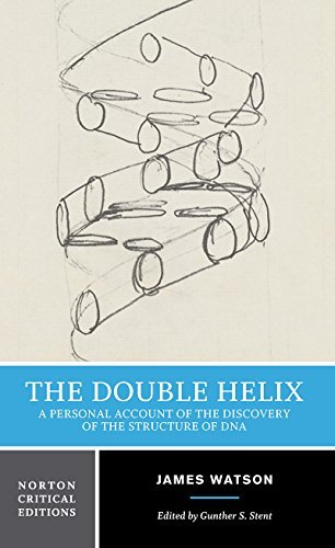 The Double Helix: A Personal Account of the Discovery of the Structure of DNA (F