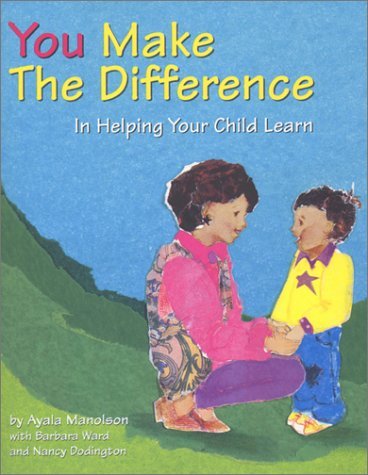 You Make the Difference: In Helping Your Child Learn [Paperback] Manolson, Ayala