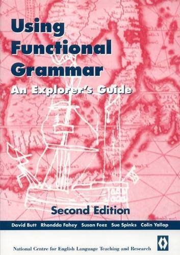 Using Functional Grammar: An Explorer's Guide Butt, David