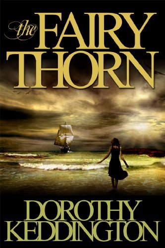 The Fairy Thorn [Paperback] Dorothy Keddington