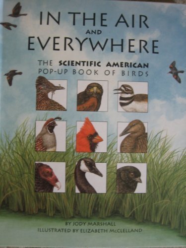 In the Air and Everywhere: The Scientific American Pop-Up Book of Birds Marshall