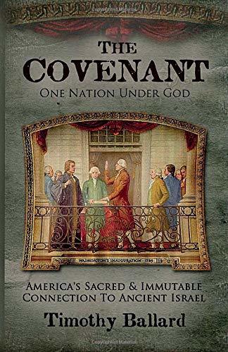 The Covenant: America's Sacred and Immutable Connection to Ancient Israel [Paper