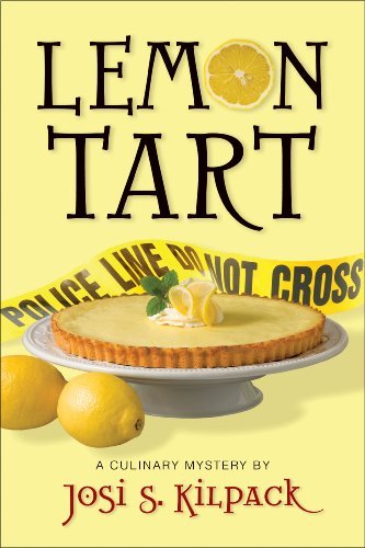 Lemon Tart: A Culinary Mystery [Paperback] Josi Kilpack