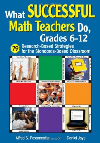 What Successful Math Teachers Do, Grades 6-12: 79 Research-Based Strategies for