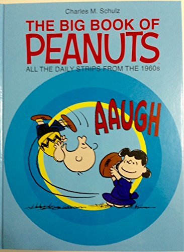 The Big Book of Peanuts ALL THE DAILY STRIPS FROM THE 1960s [Hardcover] Charles