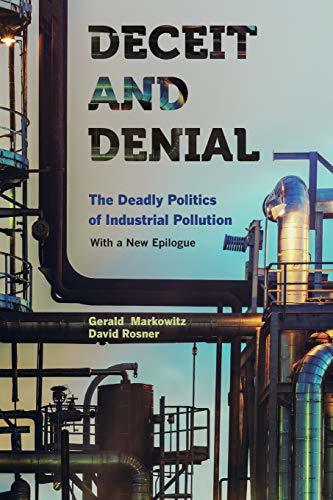 Deceit and Denial: The Deadly Politics of Industrial Pollution (California/Milba