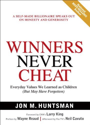 Winners Never Cheat: Everyday Values We Learned As Children but May Have Forgott