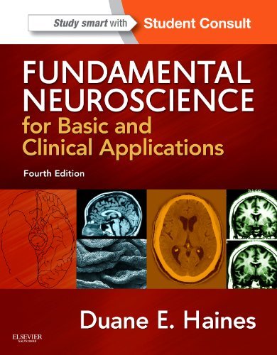 Fundamental Neuroscience for Basic and Clinical Applications: with STUDENT CONSU