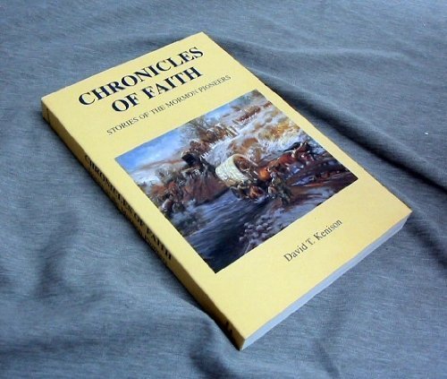 Chronicles of faith: Stories of the Mormon pioneers (LDS-Gems church history sto