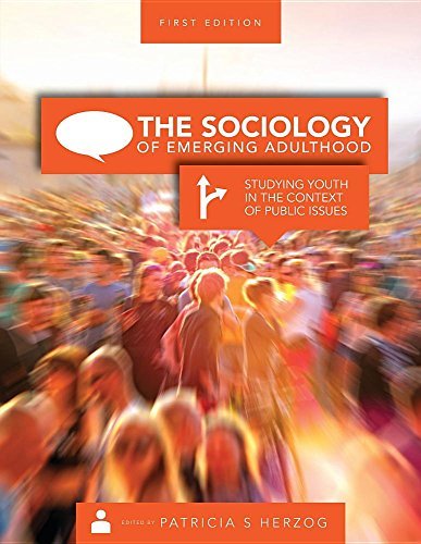 The Sociology of Emerging Adulthood: Studying Youth in the Context of Public Iss