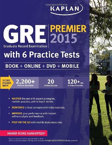 GRE® Premier 2015 with 6 Practice Tests: Book + DVD + Online + Mobile (Kaplan Te